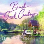Brush Creek Cowboys Complete Romance ..., Liz Isaacson