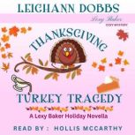 Thanksgiving Turkey Tragedy, Leighann Dobbs