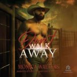 Dont Walk Away, Monica Walters