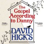 The Gospel According to Danny, David Hicks