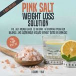 Pink Salt Weight Loss Solution, Rowan Vale