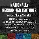National Magazine Award-Winning Features from Texas Monthly, Various