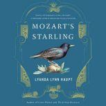 Mozarts Starling, Lyanda Lynn Haupt
