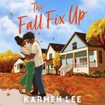 The Fall Fix Up, Karmen Lee