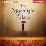 The Moonlight Palace, Liz Rosenberg
