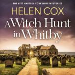 A Witch Hunt in Whitby, Helen Cox
