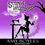 Scared Witchless , Amy Boyles