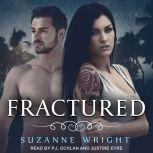Fractured, Suzanne Wright