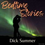 Bedtime Stories, Dick Summer
