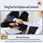 Hiring Your First Employees and Contr..., Deaver Brown