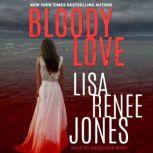 Bloody Love, Lisa Renee Jones