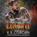 Explosive, K E Osborn