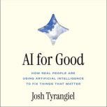 AI For Good, Josh Tyrangiel