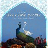 Killing Gilda, Yahya Gharagozlou