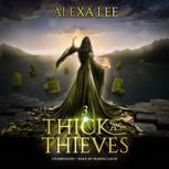 Thick as Thieves, Book 3, Alexa Lee