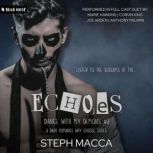 Echoes, Steph Macca