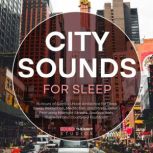 City Sounds For Sleep 15 Hours of Ge..., Sound Therapy Studios