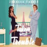 Taken With Trouble, Jenessa Fayeth