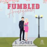 Fumbled Arrangement, S. Jones