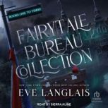 Fairytale Bureau Collection, Eve Langlais