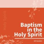 Baptism in the Holy Spirit, Bill Vasilakis