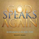 God Speaks Again, Kenneth E. Bowers