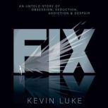 FIX, Kevin Luke
