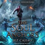 The Soul Anchors, Jez Cajiao