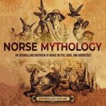 Norse Mythology An Enthralling Overv..., Enthralling History