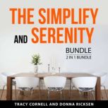 The Simplify and Serenity Bundle, 2 i..., Tracy Cornell