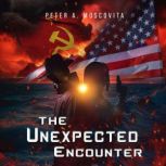 The Unexpected Encounter, Peter A. Moscovita