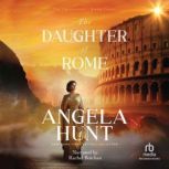 The Daughter of Rome, Angela Hunt