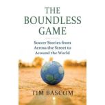 The Boundless Game, Tim Bascom