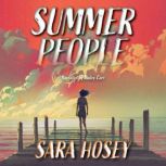 Summer People, Sara Hosey