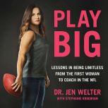Play Big, Jen Welter