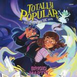 Totally Popular, Brigid Martin