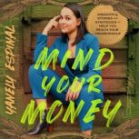 Mind Your Money, Yanely Espinal