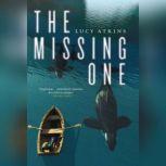 The Missing One, Lucy Atkins