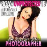 Be My Naughty Photographer  Milfs Un..., Tori Westwood