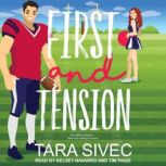 First and Tension, Tara Sivec