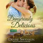 Dangerously Delicious, Denise Swanson