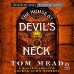 The House at Devils Neck, Tom Mead