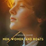 Men, Women, and Boats, Stephen Crane