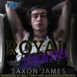 Royal Scoundrel, Saxon James