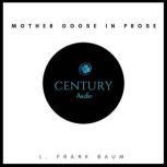 Mother Goose in Prose, L. Frank Baum