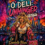 ODeli Unhinged, Danielle Blum