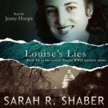 Louises Lies, Sarah R. Shaber