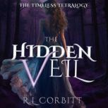 The Hidden Veil, R.L. CORBITT