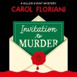 Invitation to Murder, Carol Floriani