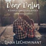 Dear Dalia, Dana LeCheminant